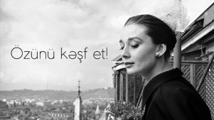 Özünüzü kəşf etmək üçün kiçik, amma, gözəl addımlar atın!
